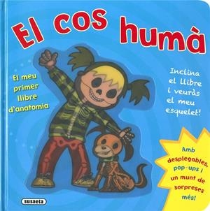 El cos humà. El meu primer llibre d'anatomia | 9788467720341 | Edicions, Susaeta
