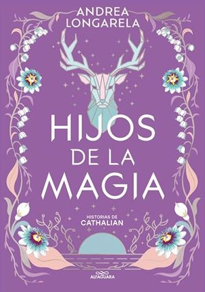 Hijos de la magia (Historias de Cathalian 2) | 9788419688101 | Longarela, Andrea