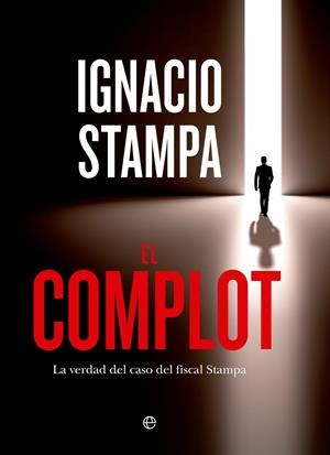 El complot | 9788413847528 | Stampa, Ignacio