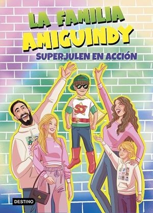 La Familia Amiguindy 2. SuperJulen en acción | 9788408275534 | La Familia Amiguindy