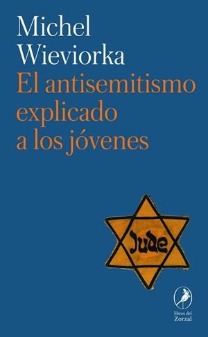 EL ANTISEMITISMO EXPLICADO A LOS JÓVENES | 9788419496874 | WIEVIORKA, MICHEL