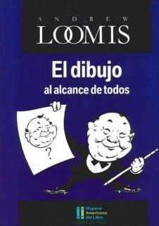 El dibujo al alcance de todos | 9788412134629 | Loomis, Andrew