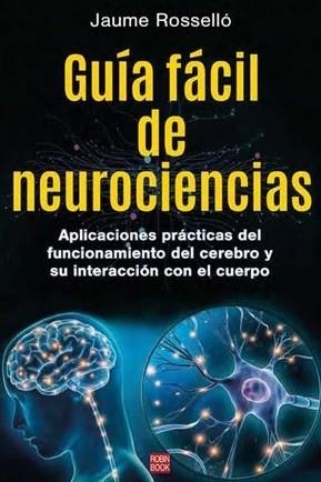 Guía fácil de neurociencias | 9788499177298 | Rosselló Manetas, Jaume