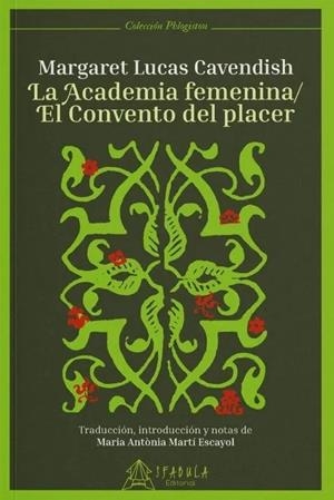 La Academia femenina/El Convento del placer | 9788412443219 | Lucas Cavendish, Margaret