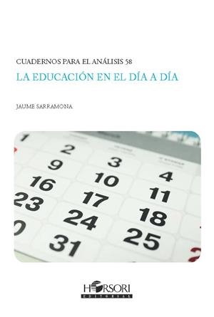 LA EDUCACIÓN EN EL DÍA A DÍA | 9788412719062 | SARRAMONA LÓPEZ,JAUME