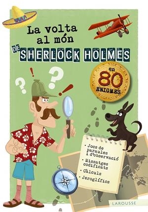 La volta al món de Sherlock Holmes | 9788417720179 | Larousse Editorial