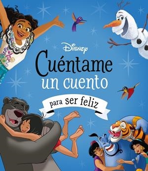 Disney. Cuéntame un cuento para ser feliz | 9788419547804 | Disney