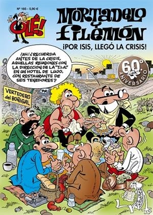 ¡Por Isis, llegó la crisis! (Olé! Mortadelo 185) | 9788402425409 | Ibáñez, Francisco