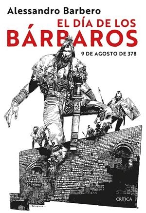 El día de los bárbaros | 9788491995166 | Barbero, Alessandro