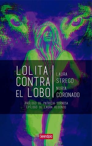LOLITA CONTRA EL LOBO | 9788412507010 | STREGO, LAURA / CORONADO SOPEÑA, NURIA