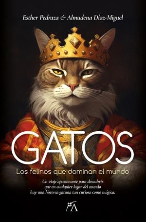 Gatos | 9788418648526 | Esther Pedraza / Almudena Díaz-Miguel