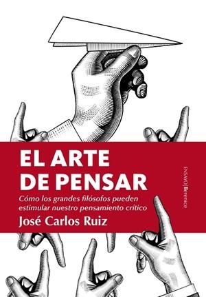 El arte de pensar | 9788417229955 | Ruiz Sánchez, José Carlos