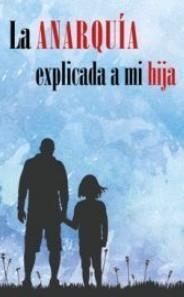 La anarquía explicada a mi hija | 9788416553747 | VVAA