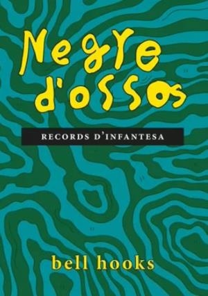 Negre d'ossos | 9788418283314 | hooks, Bell