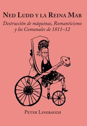 Ned Ludd y la Reina Mab | 9788417190446 | Linebaugh, Peter