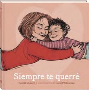 Siempre te querre | 9788419913364 | Munsch, Robert