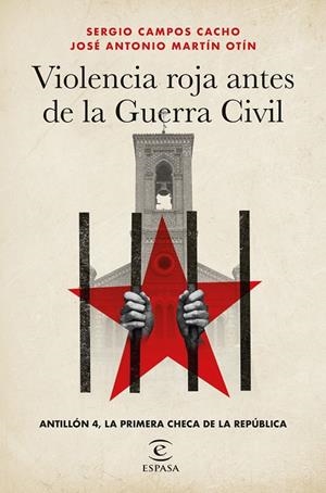 Violencia roja antes de la Guerra Civil | 9788467073119 | Campos Cacho, Sergio / Martín Otín, José Antonio