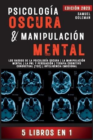 PSICOLOGÍA OSCURA & MANIPULACIÓN MENTAL | 9781088133774 | Samuel Goleman