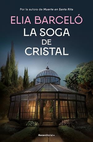 La soga de cristal (Muerte en Santa Rita 3) | 9788419743121 | Barceló, Elia