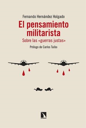 El pensamiento militarista | 9788413529004 | Hernández Holgado, Fernando
