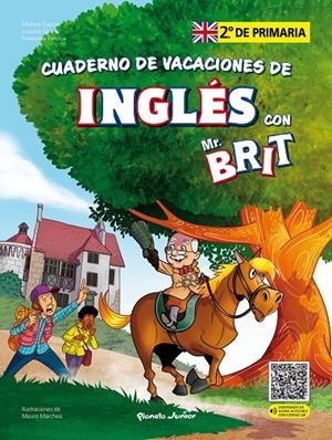 Mr. Brit. Cuaderno de vacaciones de inglés. 2.º de primaria | 9788408287438 | AA. VV.