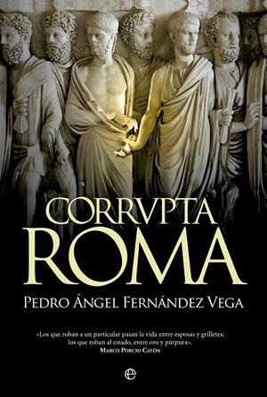 Corrvpta Roma | 9788490604465 | Fernández-Vega, Pedro Ángel