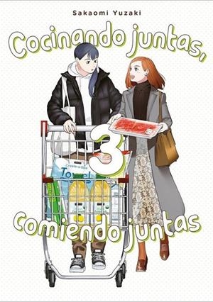 Cocinando juntas, comiendo juntas, vol. 3 | 9788418739507 | Yuzaki, Sakaomi