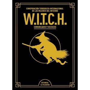 W.I.T.C.H.(EDICIÓN DE LUJO AMPLIADA Y REVISADA) | 9788412693652 | , W.I.T.C.H.