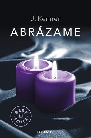 Abrázame (Serie Stark 7) | 9788466350310 | Kenner, J.