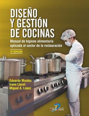 Diseño y gestión de cocinas | 9788490521298 | Montes Ortega, Luis Eduardo / Lloret Fernández, Irene / López Fernández-Santos, Miguel Angel