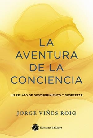 La aventura de la conciencia | 9788419350312 | Viñes Roig, Jorge