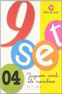Nou-set, juguem amb els nombres 4 | 9788478872749 | Matías Santacoloma, Elena / Romero Ventós, Coia
