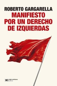Manifiesto por un derecho de izquierdas | 9788432320996 | Gargarella, Roberto