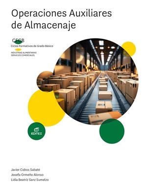 Operaciones auxiliares de almacenaje | 9788411345200 | Cobos Sabaté, Javier / Ormeño Alonso, Josefa / Sanz Sumelzo, Lidia Beatriz