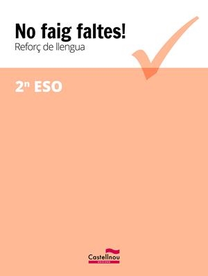 No faig faltes! Reforç de llengua 2n ESO | 9788416790371 | Castellnou