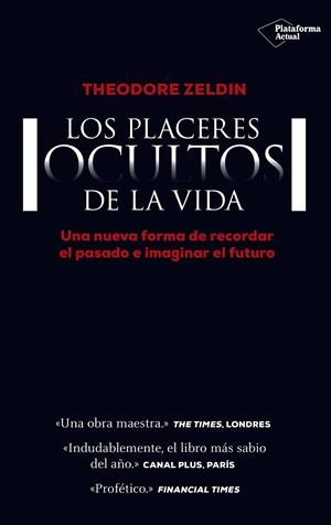 Los placeres ocultos de la vida | 9788416429684 | Zeldin, Theodore