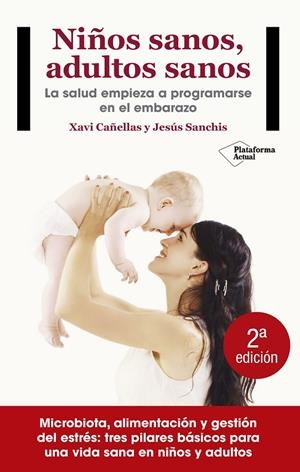 Niños sanos, adultos sanos | 9788416820405 | Cañellas, Xavi / Sanchis Chorda, Jesús