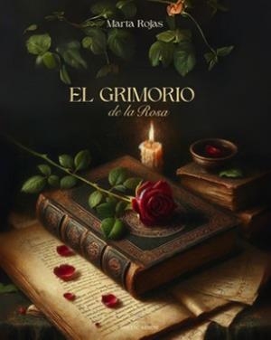 EL GRIMORIO DE LA ROSA | 9788412761030 | Rojas, Marta