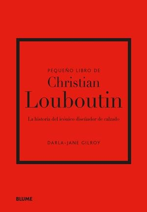 Pequeño libro de Christian Louboutin | 9788410048508 | Gilroy, Darla-Jane