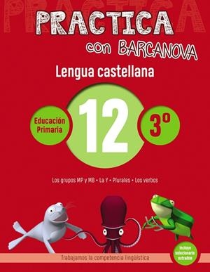 Practica con Barcanova 12. Lengua castellana | 9788448945374 | Camps, Montse / Serra, LLuïsa