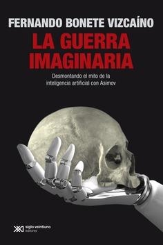 LA GUERRA IMAGINARIA | 9788432321009 | Bonete Vizcaino, Fernando
