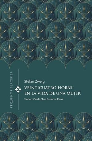 Veinticuatro horas en la vida de una mujer | 9788412579376 | ZWEIG, STEFAN