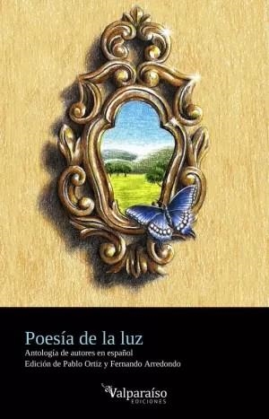 POESIA DE LA LUZ | 9788419347244 | ARREDONDO RAMON, FERNANDO/ORTIZ SOTO, PABLO
