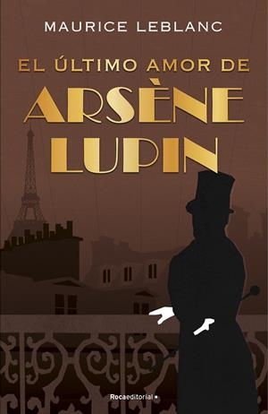 Arsène Lupin - El último amor de Arsène Lupin | 9788418557507 | Leblanc, Maurice