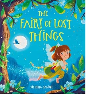 THE FAIRY OF LOST THINGS | 9780702312823 | SANDOY VICTORIA