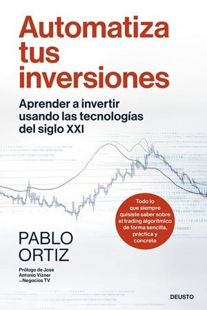 Automatiza tus inversiones | 9788423437757 | Ortiz, Pablo