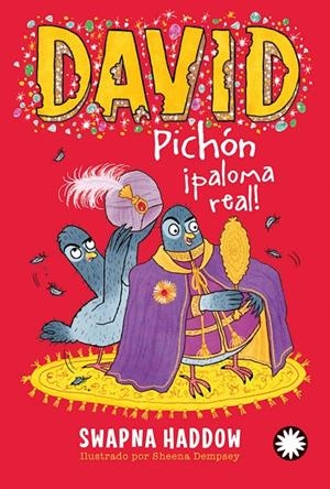 David Pichón ¡paloma real! | 9788410090279 | Haddow, Swapna / Dempsey, Sheena