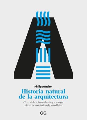 Historia natural de la arquitectura | 9788425235436 | Rahm, Philippe