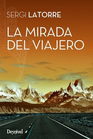 La mirada del viajero | 9788498293968 | Latorre del Villar, Sergi