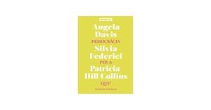 Democràcia per a qui? | 9788419719973 | Davis, Angela/Federici, Silvia /Hill Collins, Patricia